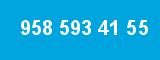 958 593 41 55